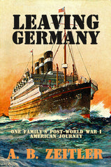 Leaving Germany: One Family's Post-World War I American Journey