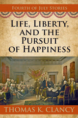 Life, Liberty, and the Pursuit of Happiness